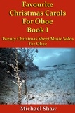  Michael Shaw - Favourite Christmas Carols For Oboe Book 1 - Beginners Christmas Carols For Woodwind Instruments, #25.