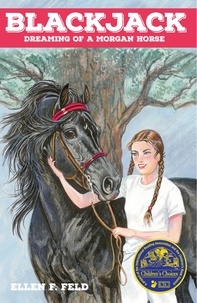  Ellen F. Feld - Blackjack: Dreaming of a Morgan Horse - Morgan Horse, #1.