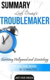  AntHiveMedia - Leah Remini’s Troublemaker Surviving Hollywood and Scientology Summary.