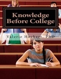  Valerie Hockert, PhD - Knowledge Before College.