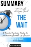  AntHiveMedia - DeVon Franklin and Meagan Good’s The Wait: A Powerful Practice for Finding the Love of Your Life Summary.