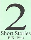  B K Buis - Two Short Stories.