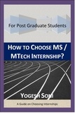  Yogesh Soni - How To Choose MS / MTECH Internship?.