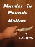  C.C. Wills - Murder in Pounds Hollow.