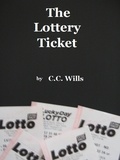  C.C. Wills - The Lottery Ticket.