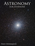  Fred Herrmann - Astronomy for Everyone.