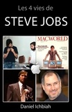  Daniel Ichbiah - Les 4 vies de Steve Jobs.