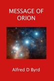  Alfred D. Byrd - Message of Orion.