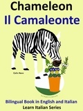  Pedro Paramo - Bilingual Book in English and Italian. Chameleon - Il Camaleonte. Learn Italian Collection - Learn Italian for Kids, #5.