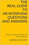 Ganesh Salpure - The  Real Guide  to  HR Interview Questions and Answers.