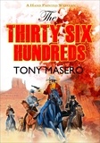  Tony Masero - The Thirty Six Hundreds.