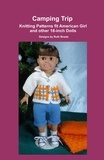  Ruth Braatz - Camping Trip, Knitting Patterns fit American Girl and other 18-Inch Dolls.