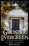  Bob Fields - Ghosts of Evergreen.