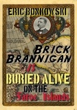  Eric Bonkowski - Brick Brannigan is Buried Alive on the Faroe Islands! - Brick Brannigan, #2.