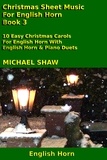  Michael Shaw - Christmas Sheet Music For English Horn - Book 3.