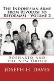  Joseph H. Daves - The Indonesian Army from Revolusi to Reformasi - Volume 2: Soeharto and the New Order.