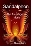  The Abbotts - Sandalphon - The Archangel of Music.