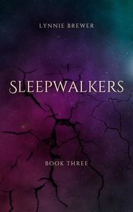 Lynnie Brewer - Sleepwalkers - The Dreamer Chronicles, #3.