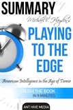  AntHiveMedia - Michael V. Hayden’s Playing to the Edge American Intelligence in the Age of Terror | Summary.