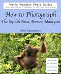  Don Mammoser - How to Photograph The Sepilok Area, Borneo, Malaysia.