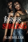  G.B. Miller - The Inner Sibling.