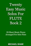  Michael Shaw - Twenty Easy Music Solos For Flute Book 2 - Woodwind Solo's Sheet Music, #8.