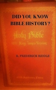  R Frederick Riddle - Did You Know About Bible History?.