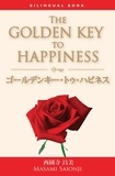  Masami Saionji - The Golden Key to Happiness  / ゴールデンキー・トゥ・ハピネス：Bilingual Book.