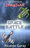  Ricardo Garay - Imagine Collection - Space Battle.