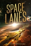  Mark McDonough - Space Lanes - A Collection of Star Runner Stories - Star Runner, #11.