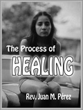  Juan M. Perez - The Process of Healing.