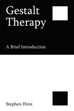  Stephen Hirst - Gestalt Therapy: A Brief Introduction.
