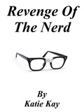  Katie Kay - Revenge of The Nerd.