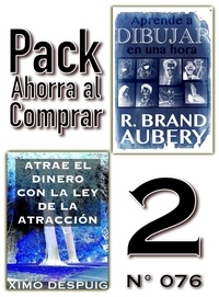 Ximo Despuig et  R. Brand Aubery - Pack Ahorra al Comprar 2 (Nº 076): Atrae el dinero con la ley de la atracción &amp; Aprende a dibujar en una hora.