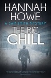  Hannah Howe - The Big Chill - Sam Smith Mysteries, #3.