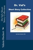  Valerie Hockert, PhD - Dr. Val's Short Story Collection.