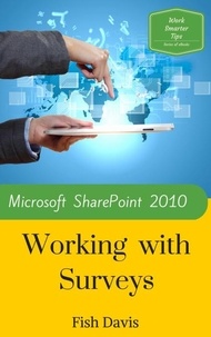  Fish Davis - Microsoft SharePoint 2010 Working with Surveys.