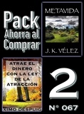  Ximo Despuig et  J. K. Vélez - Pack Ahorra al Comprar 2 (Nº 067): Atrae el dinero con la ley de la atracción &amp; Metavida.