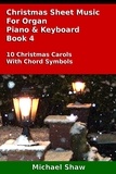  Michael Shaw - Christmas Sheet Music For Organ Piano &amp; Keyboard Book 4.