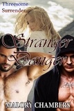  Malory Chambers - Stranger Danger - Threesome Surrender, #1.