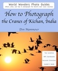  Don Mammoser - How to Photograph the Cranes of Kichan, India.