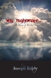  Joseph Reidy - My Nightmare...And How I Woke From It - That Time I Died For A lil Bit, #1.