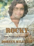  Doreen Milstead - Rocky: Four Historical Romances.