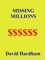  David Hardham - Missing Millions - The Finder, #4.