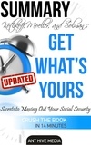  AntHiveMedia - Get What’s Yours: The Secrets to Maxing Out Your Social Security Revised Summary.