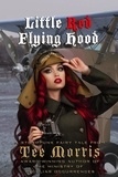  Tee Morris - Little Red Flying Hood.