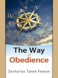  Zacharias Tanee Fomum - The Way Of Obedience - The Christian Way, #2.