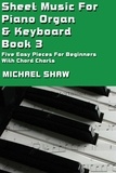  Michael Shaw - Sheet Music For Piano Organ &amp; Keyboard - Book 3 - Digital Sheet Music, #3.