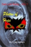  Doug Lewars - Photon of Hope - Dark Lord Rising, #1.