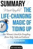  AntHiveMedia - Marie Kondo's The Life Changing Magic of Tidying Up The Japanese Art of Decluttering and Organizing | Summary.